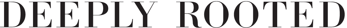 Deeply Rooted Magazine